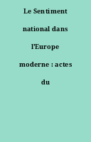 Le Sentiment national dans l'Europe moderne : actes du