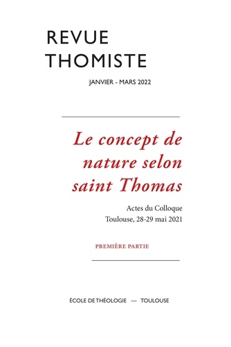 Le concept de nature selon Saint Thomas : actes du colloque : Toulouse, 28-29 mai 2021