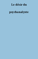 Le désir du psychanalyste