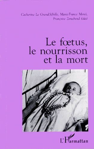 Le foetus, le nourrisson, et la mort