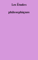 Les Études philosophiques
