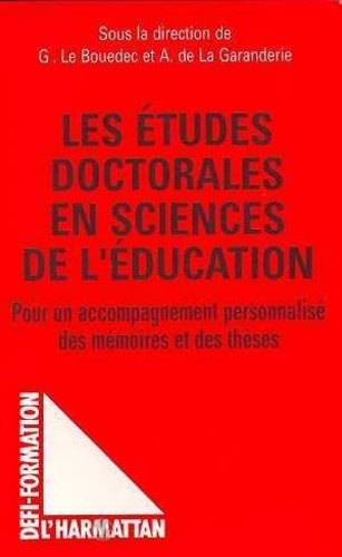 Les études doctorales : le cas des sciences de l'éducation : contribution à un accompagnement personnalisé des mémoires et des thèses