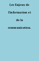 Les Enjeux de l'information et de la communication.
