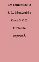 Les cahiers de la R. L. Léonard de Vinci G. O D. F.bTexte imprimé.