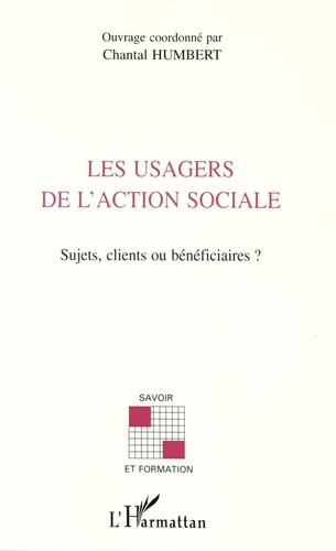 Les usagers de l'action sociale : sujets, clients ou bénéficiaires ?