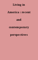 Living in America : recent and contemporary perspectives
