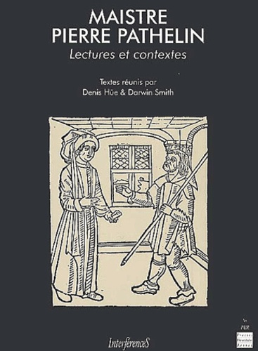 Maistre Pierre Pathelin : lectures et contextes