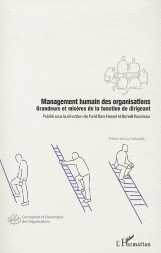 Management humain des organisations : grandeurs et misères de la fonction de dirigeant