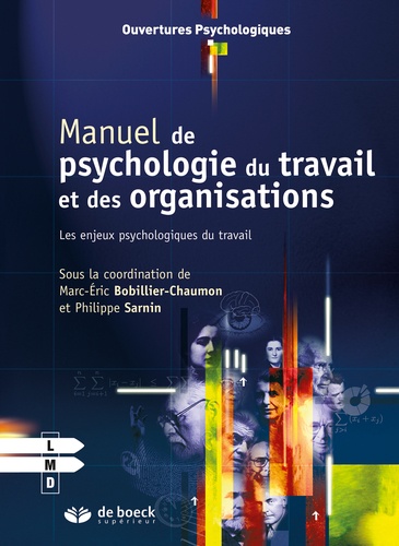 Manuel de psychologie du travail et des organisations : les enjeux psychologiques du travail