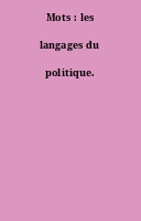 Mots : les langages du politique.
