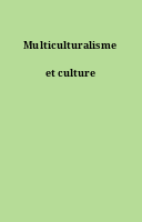 Multiculturalisme et culture