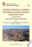 Neoproterozoic-Cambrian Tectonics, Global Change and Evolution : A Focus on South Western Gondwana.