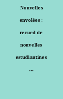 Nouvelles envolées : recueil de nouvelles estudiantines en français et en anglais