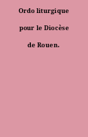 Ordo liturgique pour le Diocèse de Rouen.