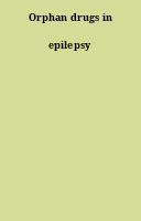 Orphan drugs in epilepsy
