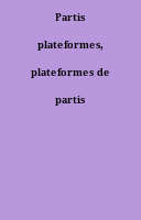 Partis plateformes, plateformes de partis