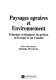 Paysages agraires et environnement : principes écologiques de gestion en Europe et au Canada