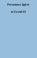 Personnes âgées et Covid-19