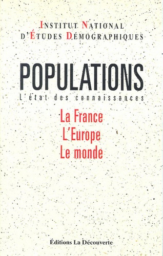 Populations : l'état des connaissances : la France, l'Europe, le monde