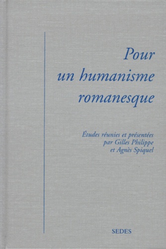 Pour un humanisme romanesque : mélanges offerts à Jacqueline Lévi-Valensi