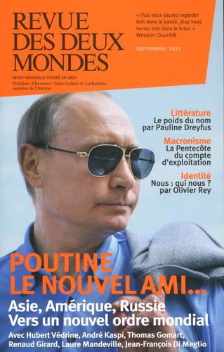 Poutine le nouvel ami : Asie, Amérique, Russie : Dossier.