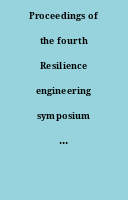 Proceedings of the fourth Resilience engineering symposium : 8-10 June, 2011, Sophia Antipolis, France