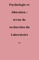 Psychologie et éducation : revue de recherches du Laboratoire associé au CNRS n° 259.
