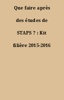 Que faire après des études de STAPS ? : Kit filière 2015-2016