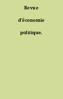 Revue d'économie politique.