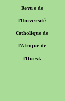 Revue de l'Université Catholique de l'Afrique de l'Ouest.