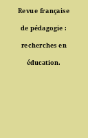 Revue française de pédagogie : recherches en éducation.