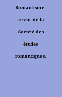 Romantisme : revue de la Société des études romantiques.