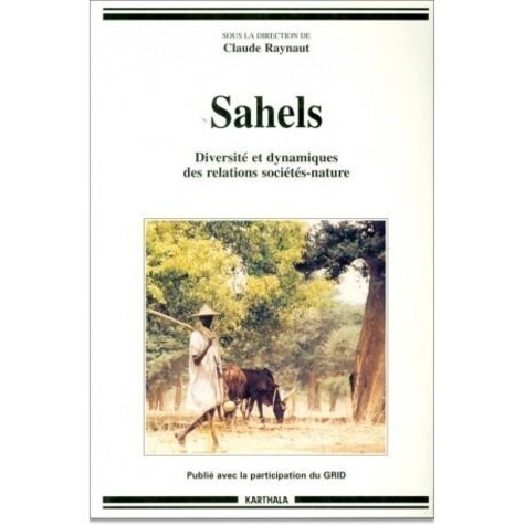 Sahels : diversité et dynamiques des relations sociétés-nature