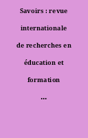 Savoirs : revue internationale de recherches en éducation et formation des adultes