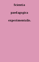 Scientia paedagogica experimentalis.