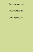 Selección de narradores paraguayos