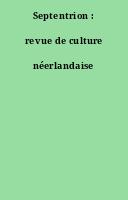 Septentrion : revue de culture néerlandaise