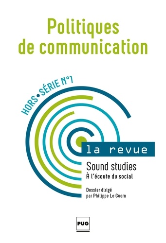 Sound studies : à l'écoute du social [Dossier]