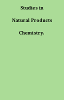 Studies in Natural Products Chemistry.