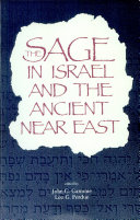 The Sage in Israel and the ancient Near East