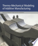 Thermo-mechanical modeling of additive manufacturing.
