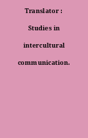 Translator : Studies in intercultural communication.