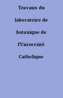 Travaux du laboratoire de botanique de l'Université Catholique d'Angers.