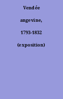Vendée angevine, 1793-1832 (exposition)