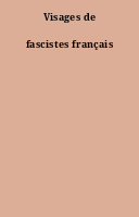 Visages de fascistes français