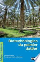 Biotechnologies du palmier dattier : actes du 3e Séminaire du réseau AUF-BIOVEG, Montpellier, France, 18-20 novembre 2008