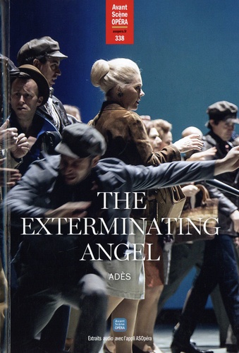 The exterminating angel : opéra seria en trois actes : musique de Thomas Adès (né en 1971)