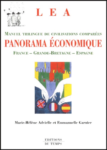 Panorama économique : civilisations comparées : France - Grande-Bretagne - Espagne