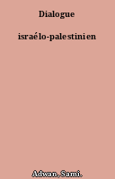Dialogue israélo-palestinien