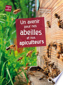 ˜Un œavenir pour nos abeilles et nos apiculteurs
